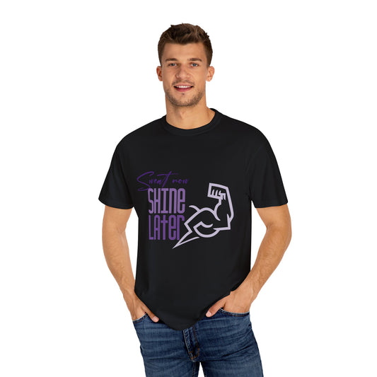 Sweat Now Shine Later (Regular fit Unisex T-shirt)