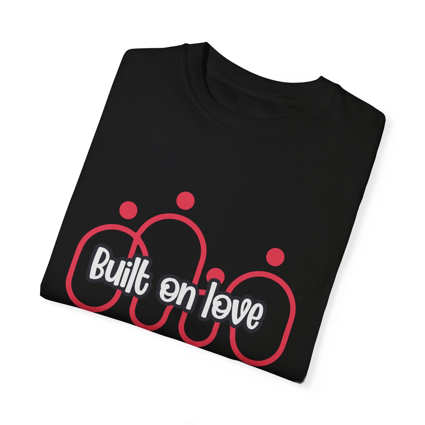 Built On Love (Regular fit Unisex T-shirt)