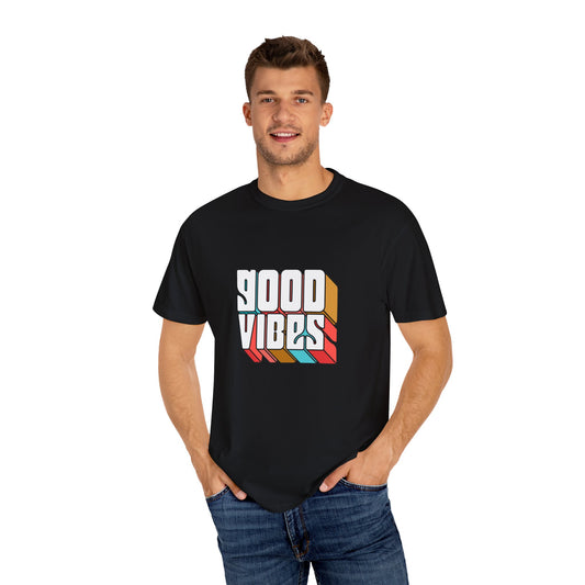 Good Vibes (Relaxed fit Unisex T-shirt)