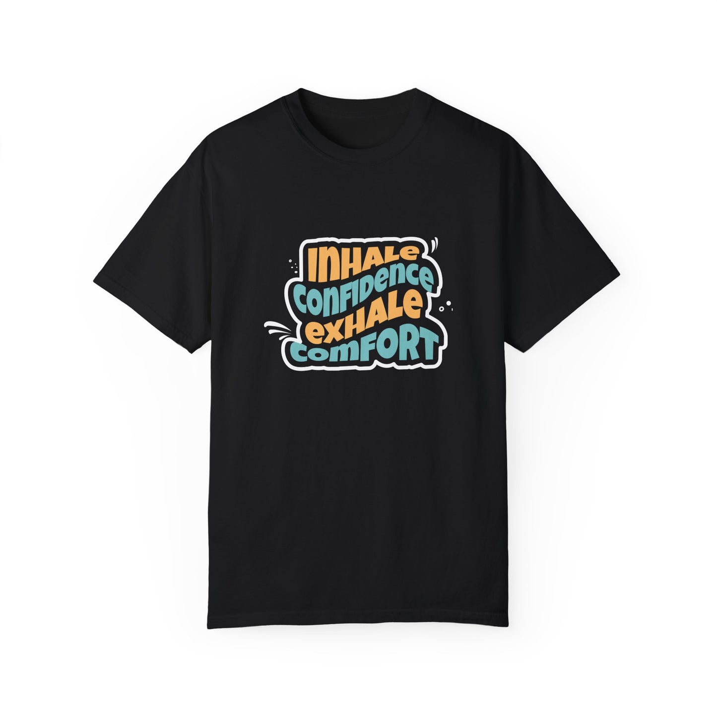 Inhale Confidence (Relaxed fit Unisex T-shirt)