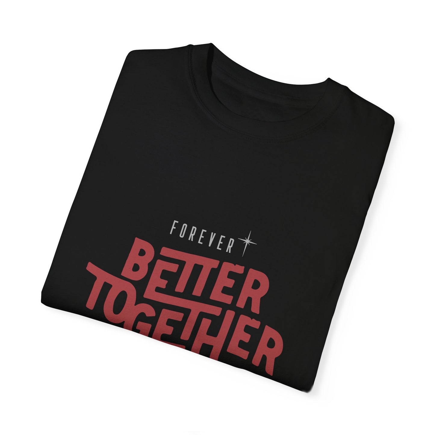 Better Together (Relaxed fit Unisex T-shirt)