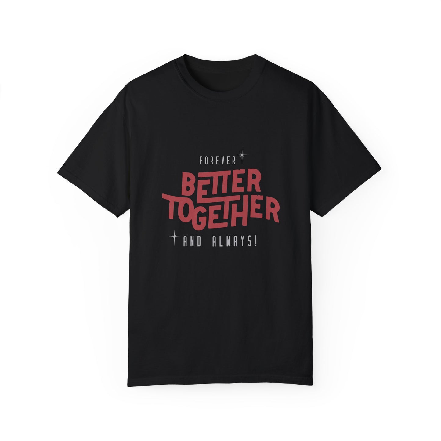 Better Together (Relaxed fit Unisex T-shirt)
