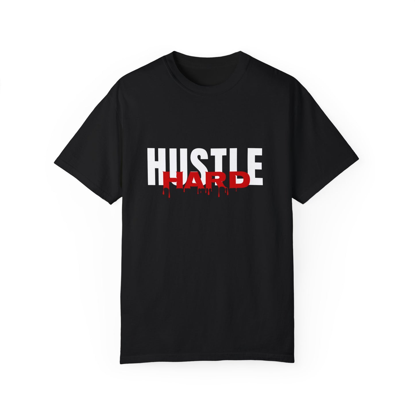 Hustle Hard (Relaxed fit Unisex T-shirt)