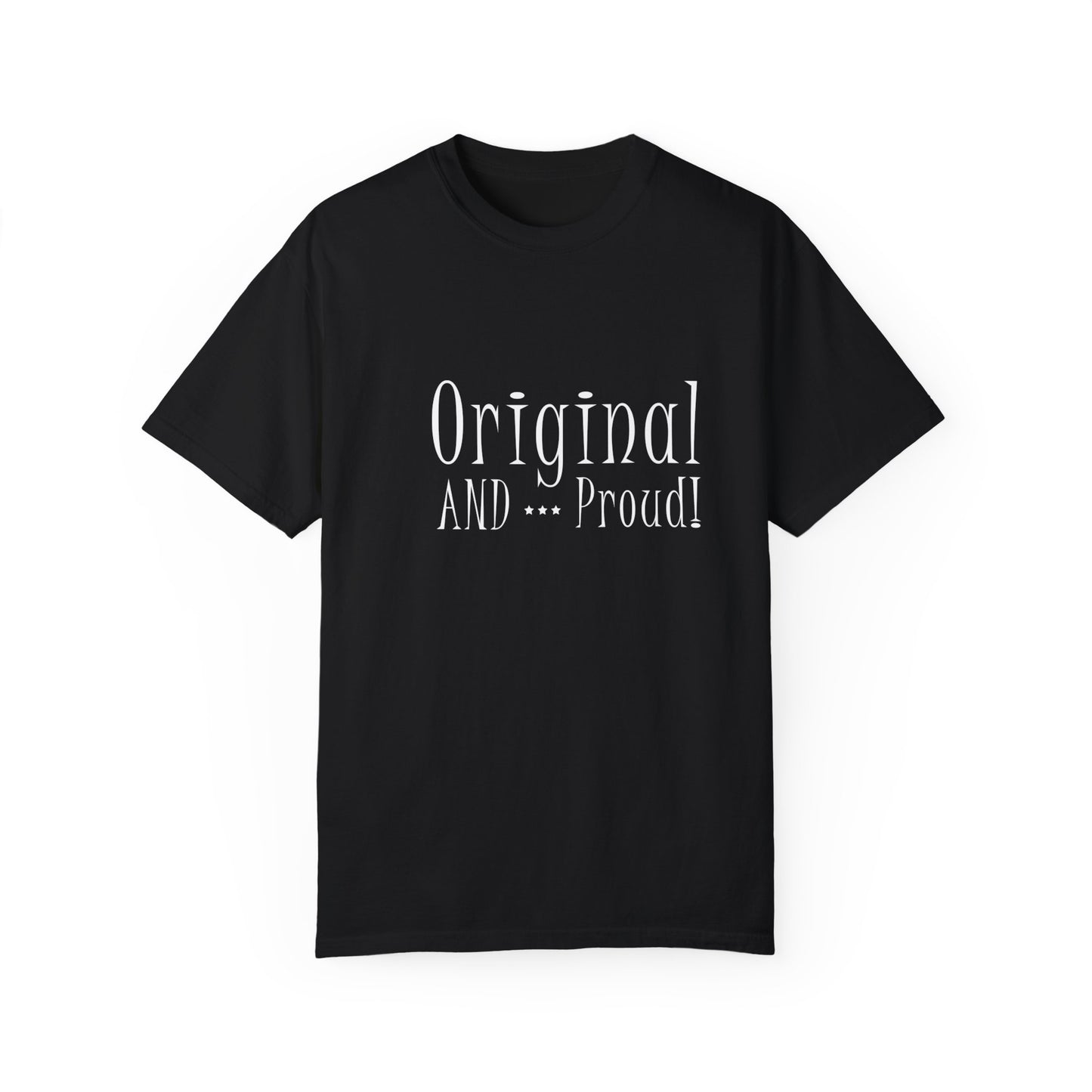 Original and Proud (Relaxed fit Unisex T-shirt)