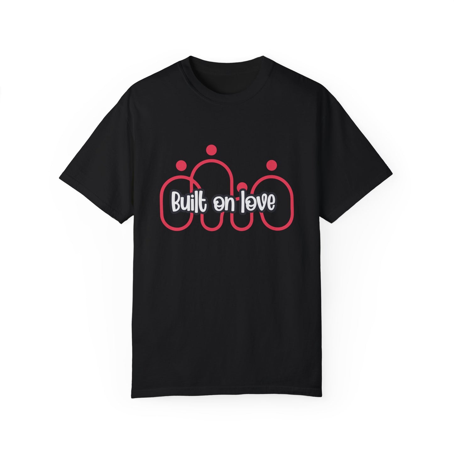 Built On Love (Regular fit Unisex T-shirt)