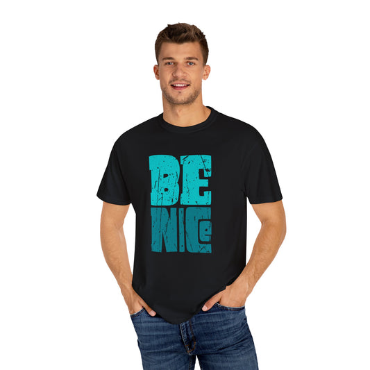Be Nice (Relaxed fit Unisex T-shirt)