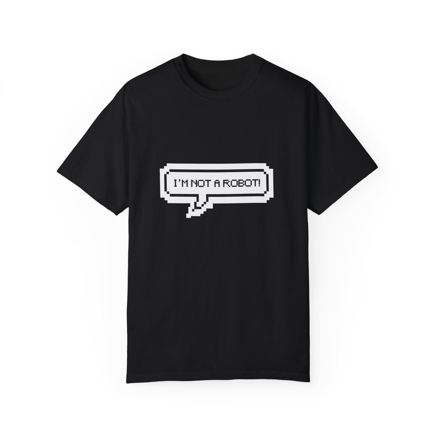 I'm Not Robot (Classic fit Unisex T-shirt)