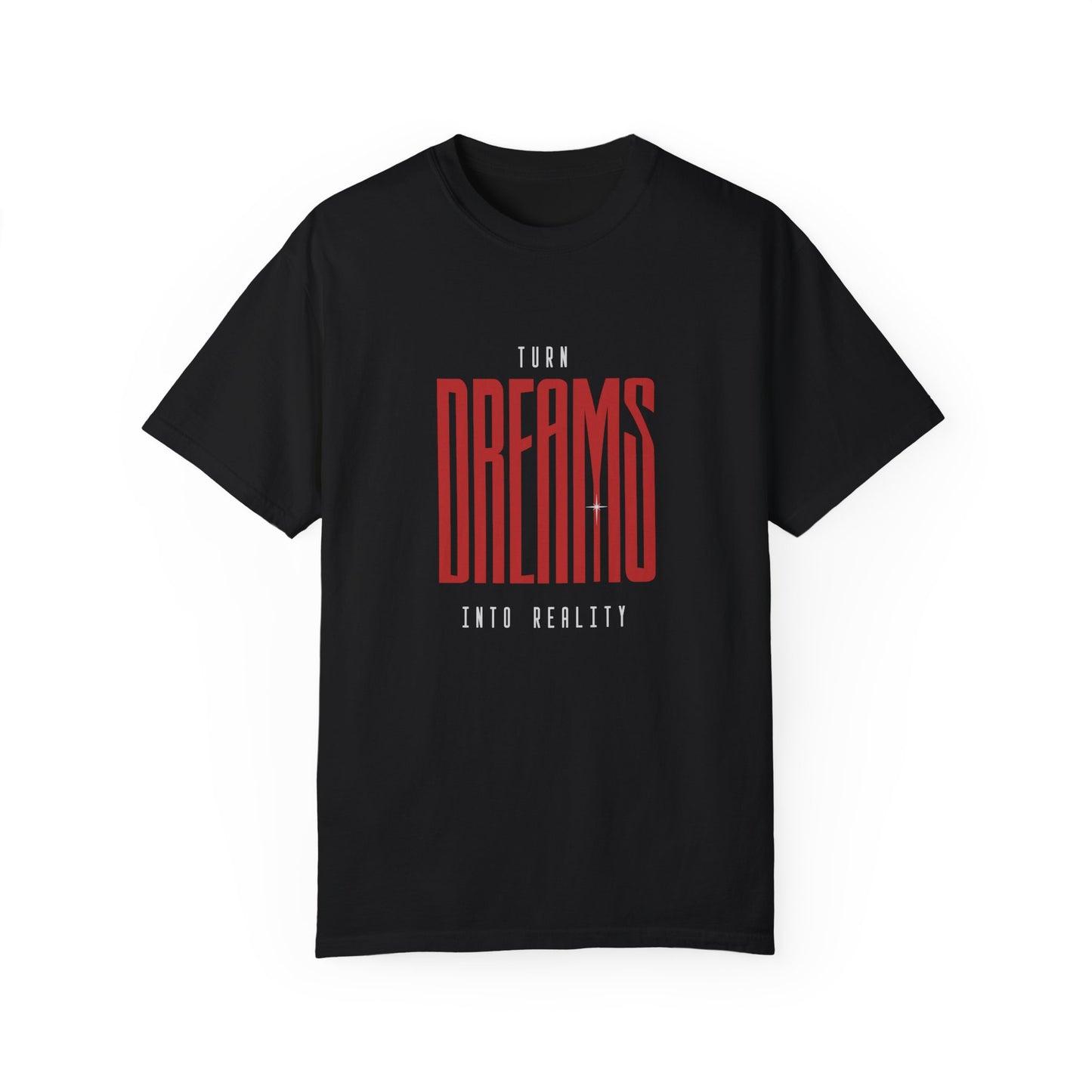 Turn Dream into Reality (Regular fit Unisex T-shirt)