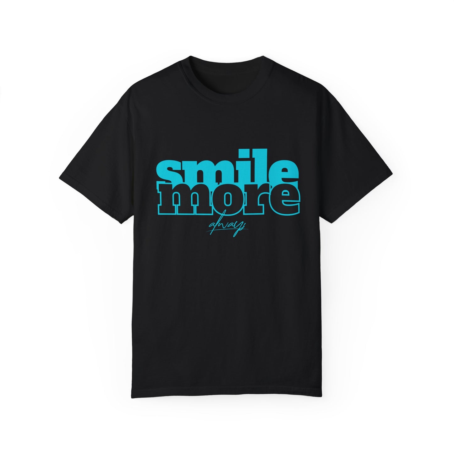 Smile More Always (Relaxed fit Unisex T-shirt)