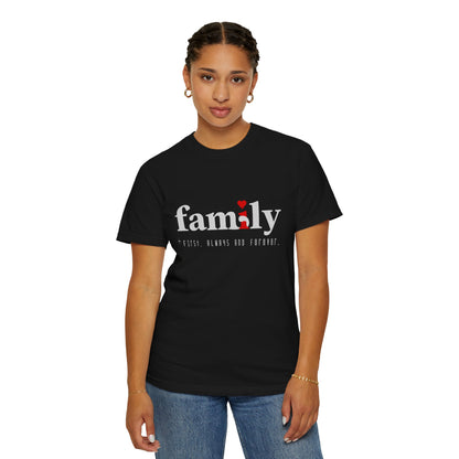 Family First Tee (Unisex T-shirt)