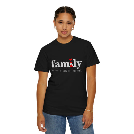 Family First Tee (Unisex T-shirt)