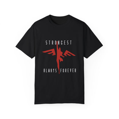 Strongest Always Forever Tee (Unisex T-shirt)